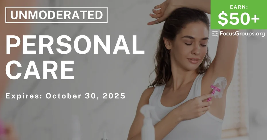 Research Study on Personal Care - $50+ - $50-$125 - 10/20/2025