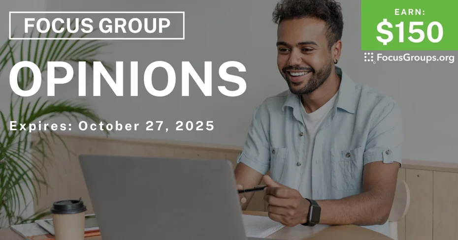 Graphic promoting Focus Group in Scottsdale on Opinions, $150 payout, happening October 28, 2025