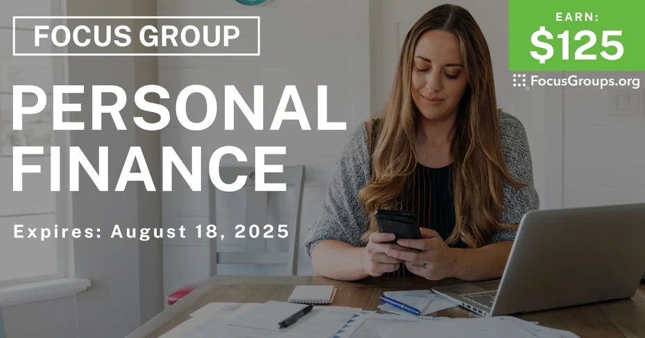 Focus Group on Personal Finance - $125