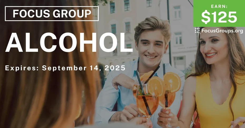 Focus Group on Alcohol - $125