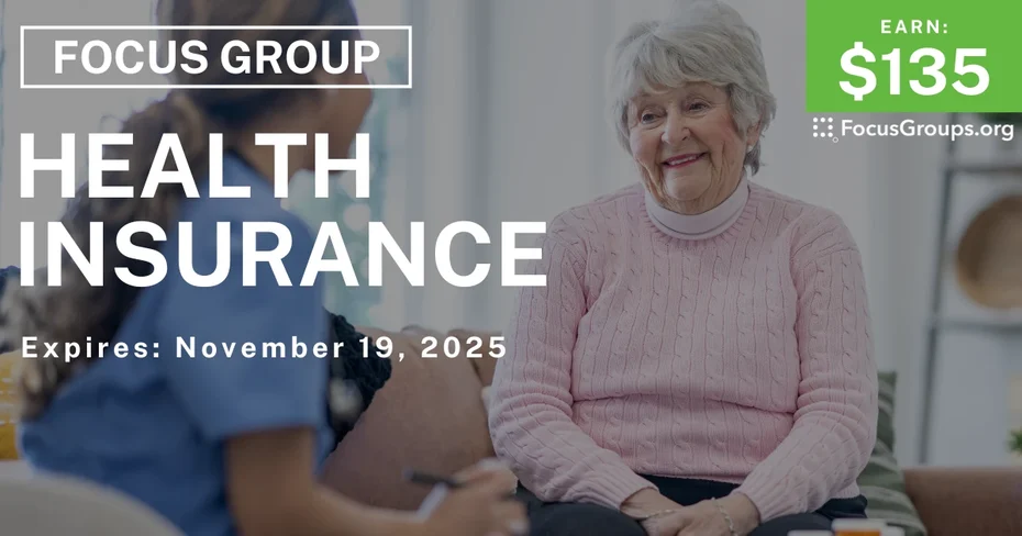 Focus Group for Seniors on Health Insurance - $135 - $135 - 10/29/2025