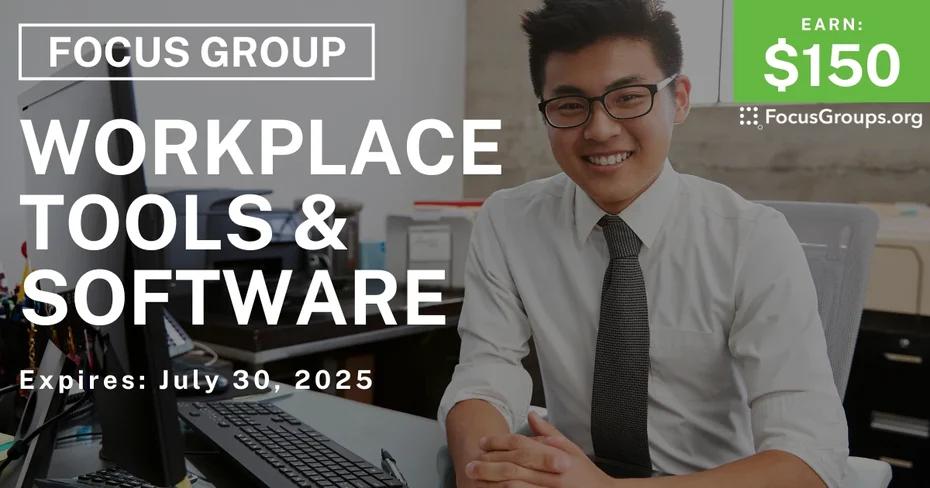 Focus Group for Professionals in SF on Workplace Tools & Software