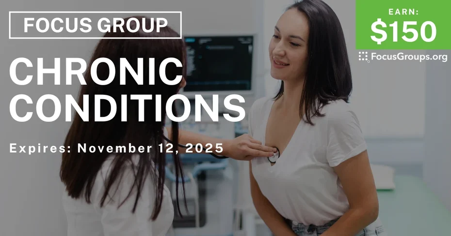 Focus Group in Boston on Chronic Conditions - $150 - $150 - 10/27/2025