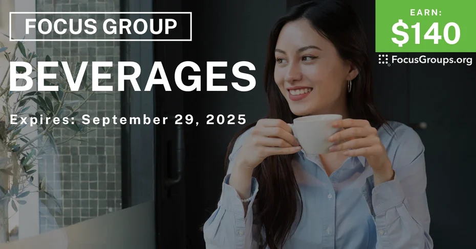 Focus Group on Beverages - $140