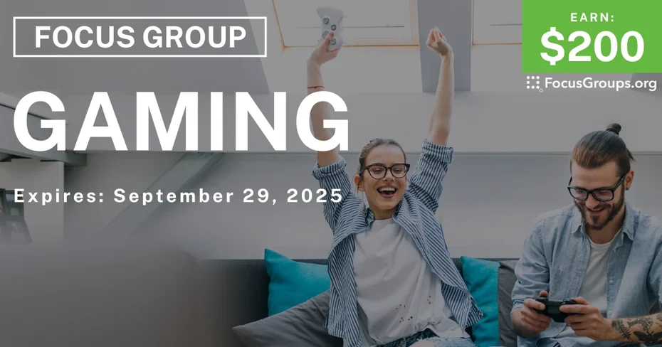 Focus Group on Gaming - $200