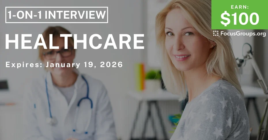 Research Study on Healthcare - $100 - $100 - 01/06/2026