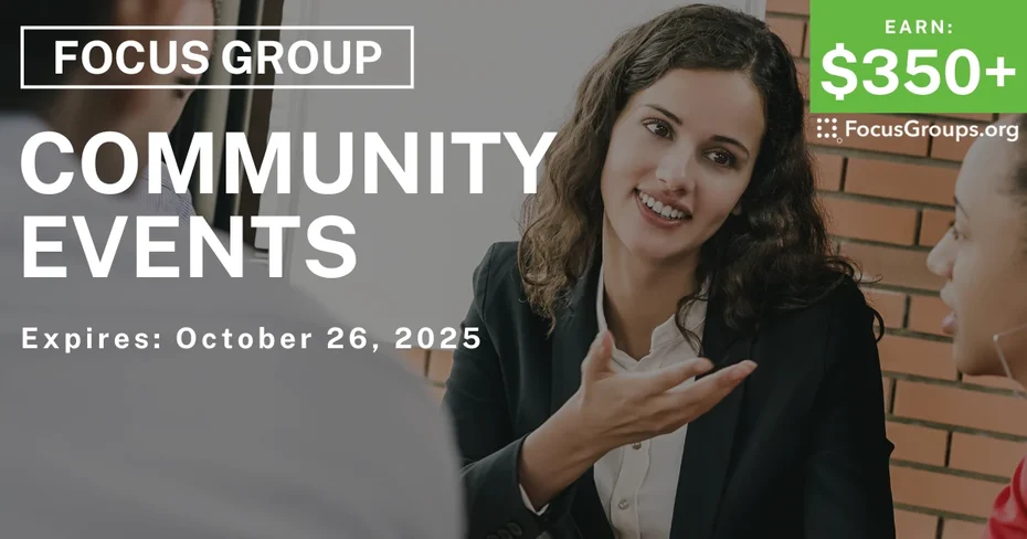 Focus Group in Chicago on Community Events - $350+