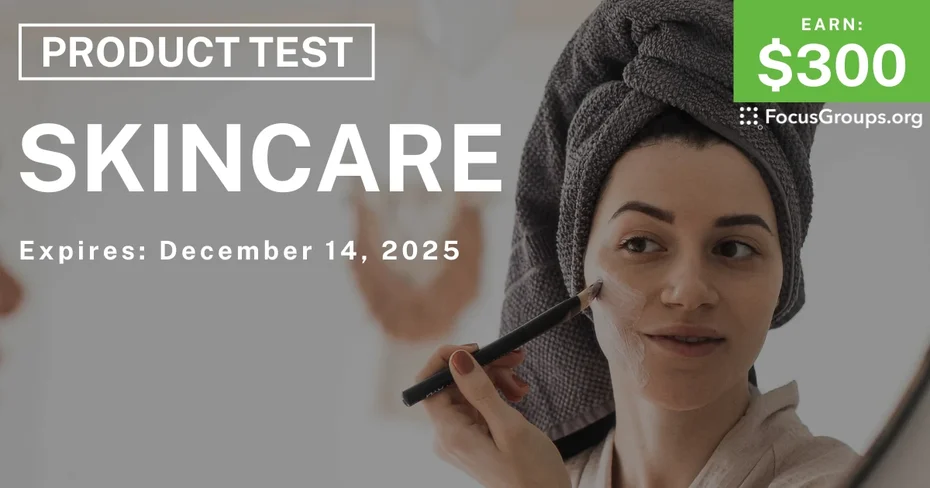 Product Test in Cincinnati on Skincare - $300 - $300 - 12/01/2025