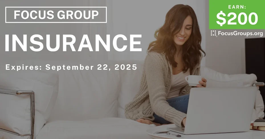 Focus Group in Minneapolis on Insurance - $200