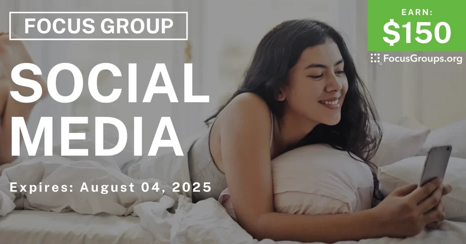 Focus Group for Teens & Young Adults on Social Media - $150