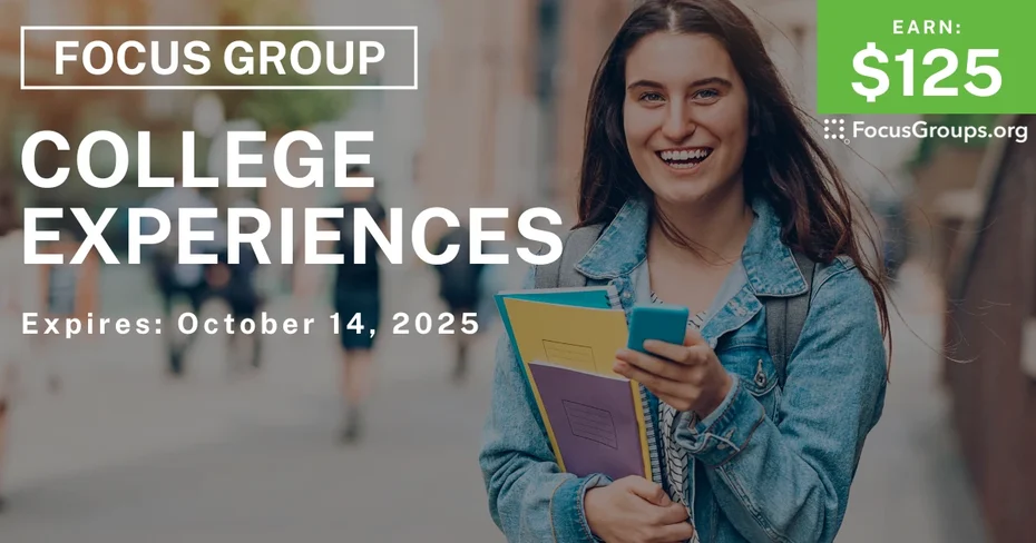 Focus Group in Atlanta on College Experiences - $125