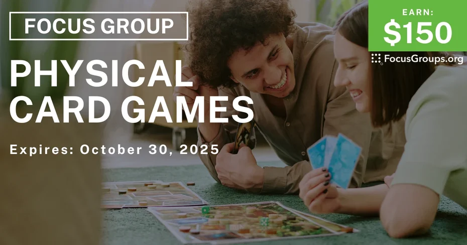 Focus Group on Physical Card Games - $150