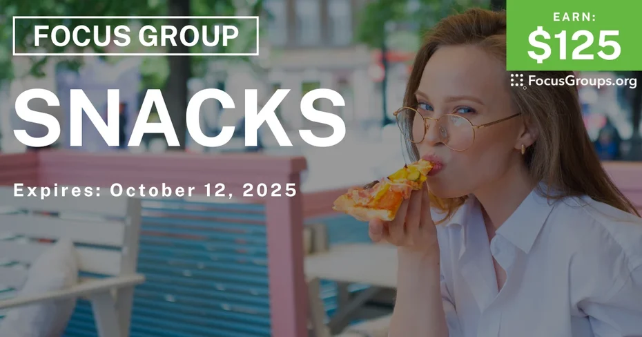 Graphic promoting Focus Group on Snacks, $125 payout, happening October 13, 2025