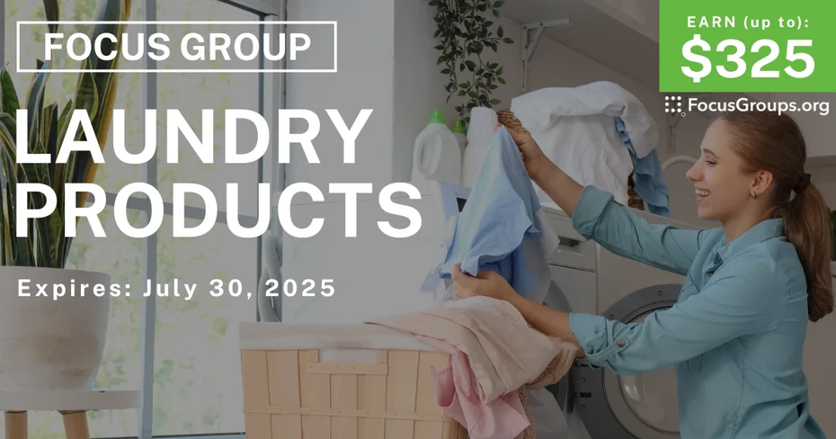 Focus Group on Laundry Products - up to $325