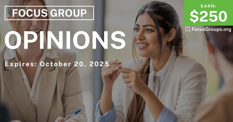 Graphic promoting Focus Group in SF on Opinions, $250 payout, happening October 20, 2025