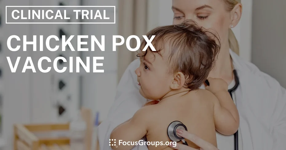 Clinical Trial on Chicken Pox Vaccine - Varies - 11/20/2025