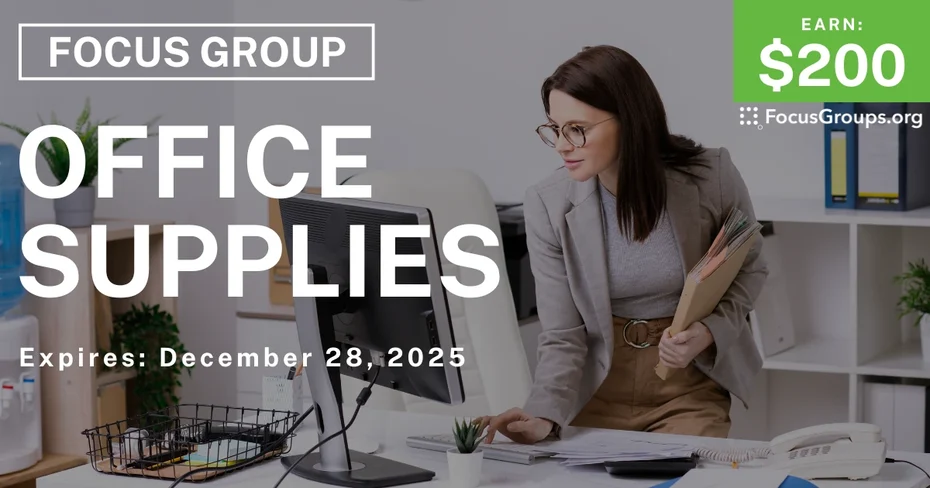 Focus Group in LA on Office Supplies - $200 - $200 - 12/16/2025