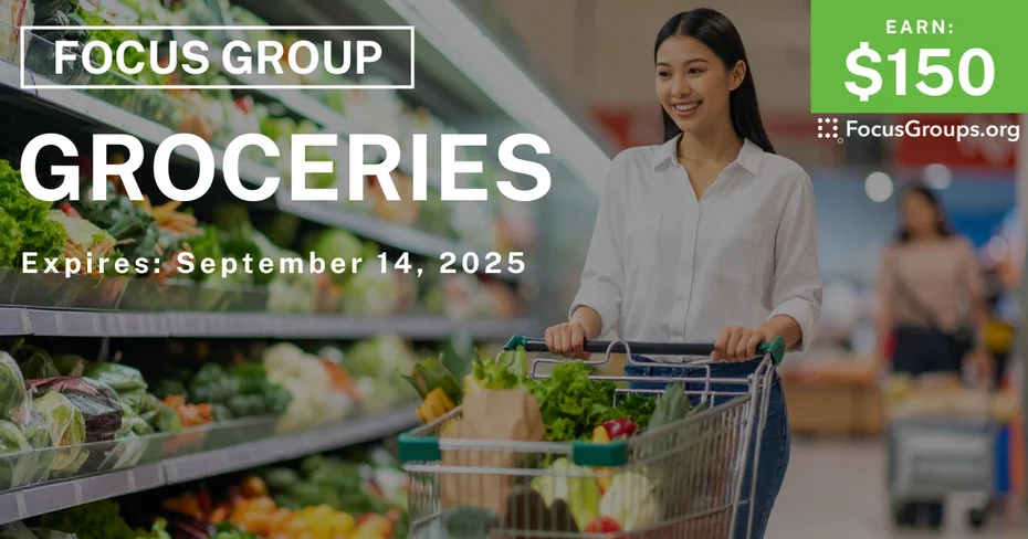 Focus Group on Groceries - $150