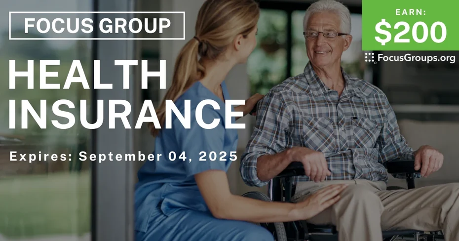Focus Group for Seniors on Health Insurance - $200