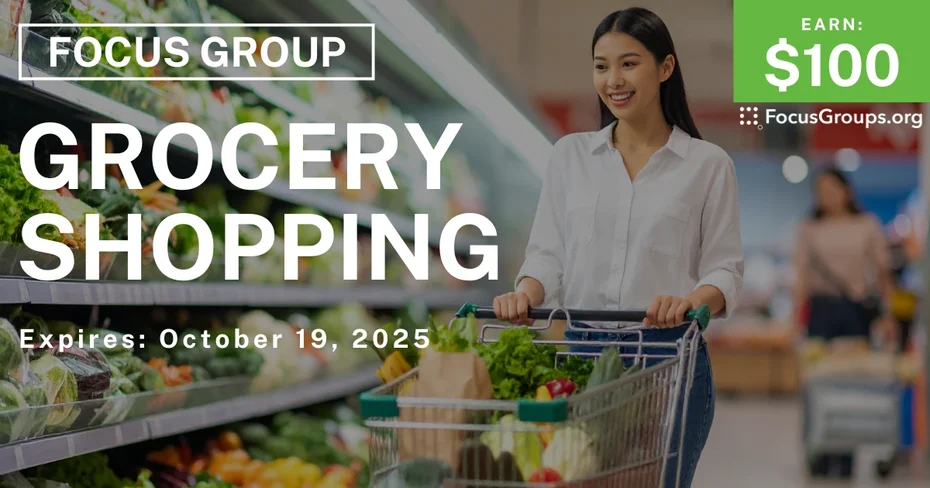 Graphic promoting Focus Group in Chicago on Grocery Shopping, $100 payout, happening October 19, 2025