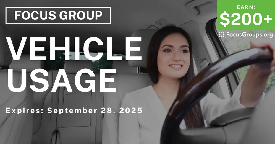Focus Group on Vehicle Usage - $200+