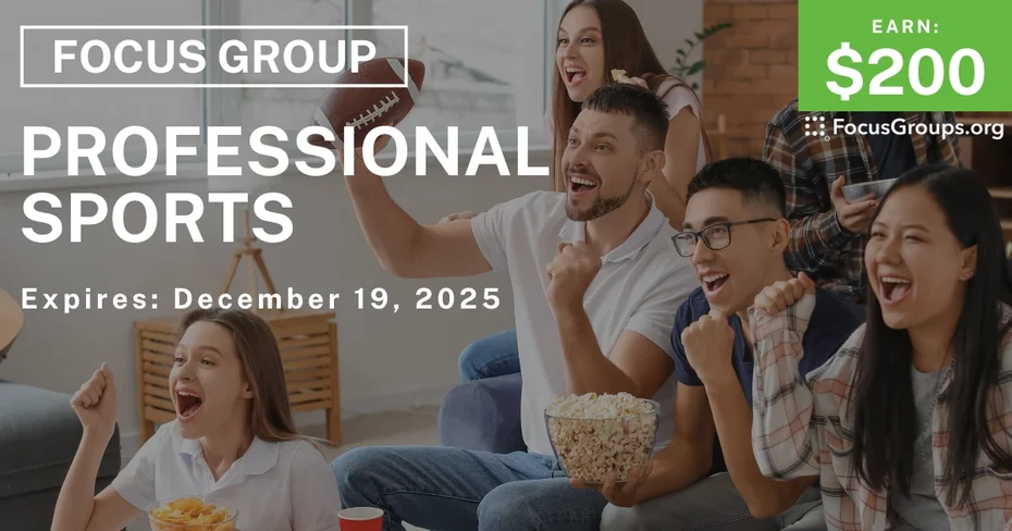 Focus Group on Professional Sports - $200 - $200 - 12/09/2025