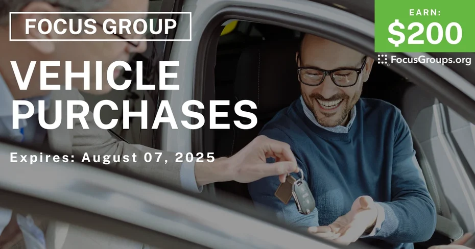 Focus Group on Vehicle Purchases - $200