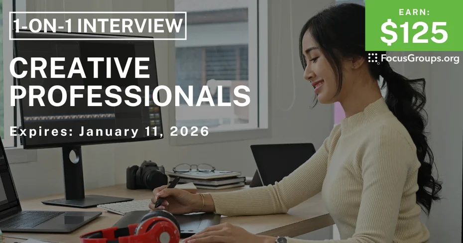 Research Study for Creative Professionals - $125 - $125 - 01/05/2026