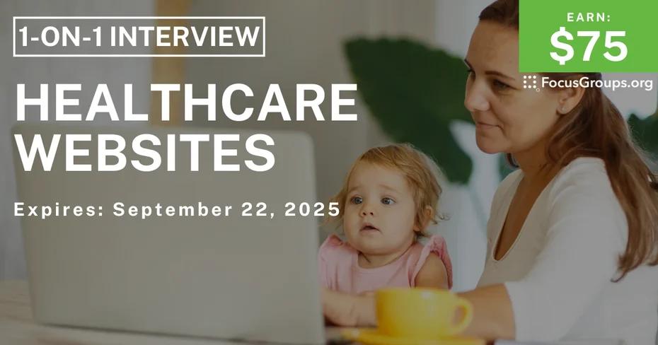 Research Study  for Parents on Healthcare Websites - $75