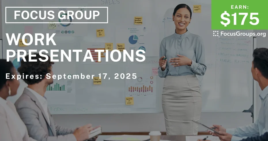 Focus Group in Chicago on Work Presentations - $175