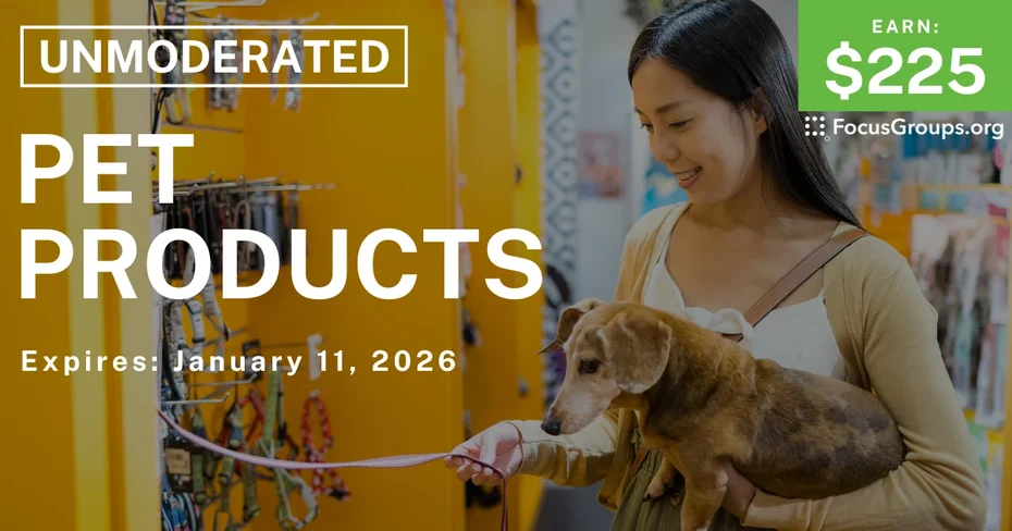 Research Study on Pet Products - $225 - $225 - 12/30/2025