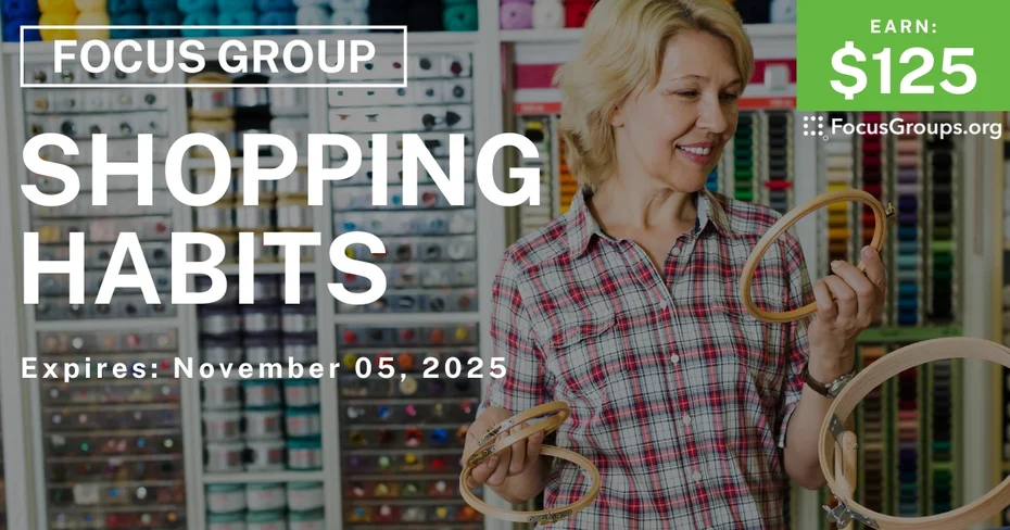 Focus Group for Avid Crafters in Minneapolis on Shopping Habits - $125 - $125 - 10/22/2025