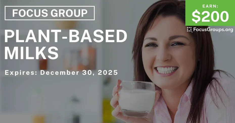 Focus Group in Tampa on Plant-Based Milks - $200 - $200 - 12/18/2025