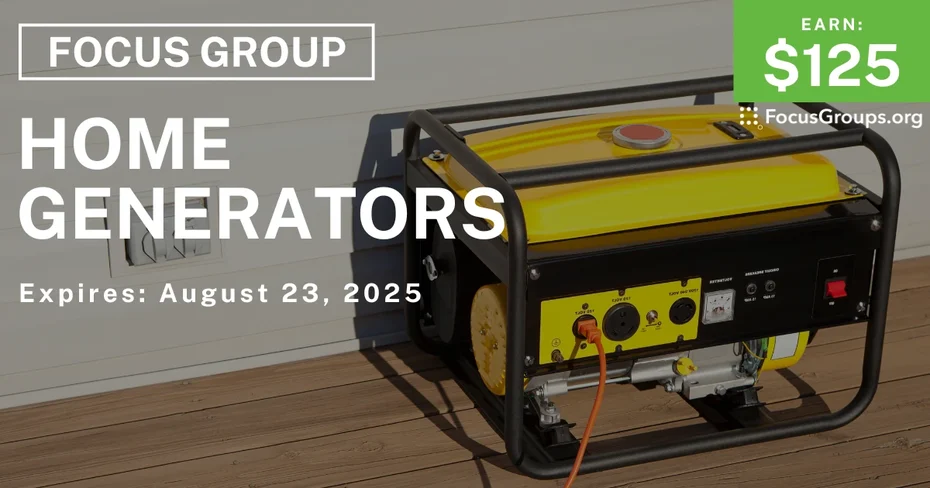 Focus Group in Detroit on Home Generators - $325