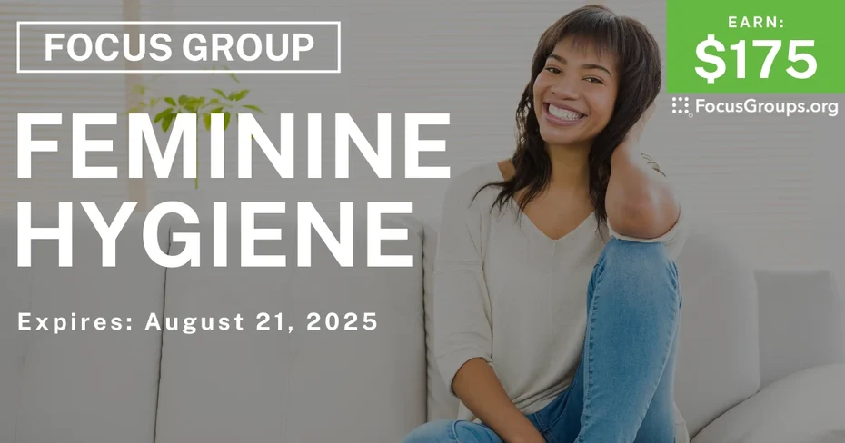 Focus Group in Chicago on Feminine Hygiene - $175