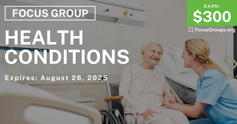 Focus Group in Philadelphia on Health Conditions - $300