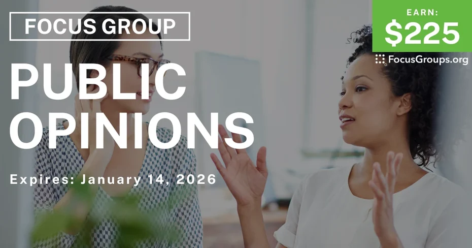 Focus Group in Columbus on Public Opinions - $225 - $225 - 12/10/2025