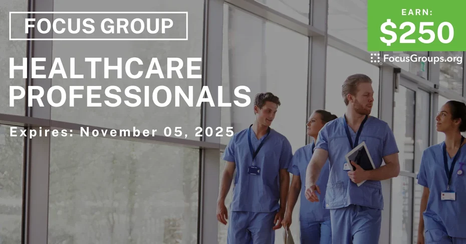Focus Group in SF for Healthcare Providers - $250 - $250 - 10/16/2025