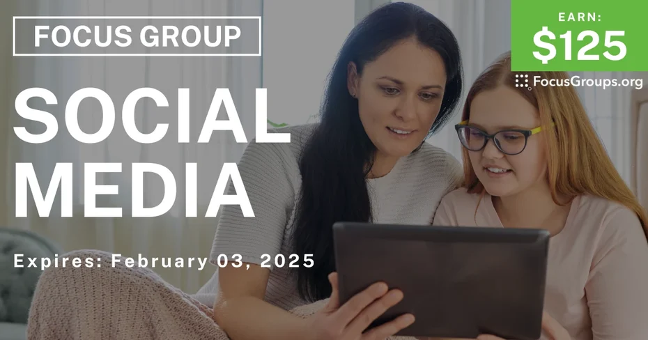 Focus Group for Parents & Teens on Social Media