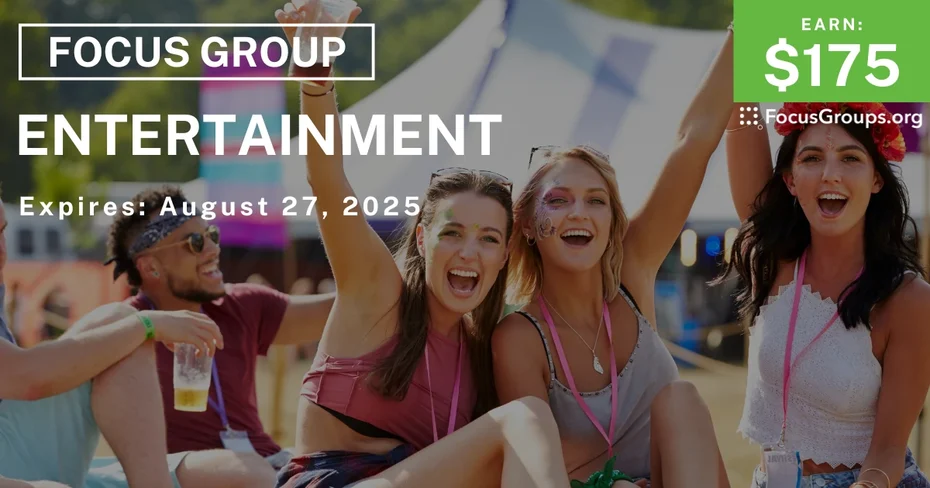 Focus Group in LA on Entertainment  - $175