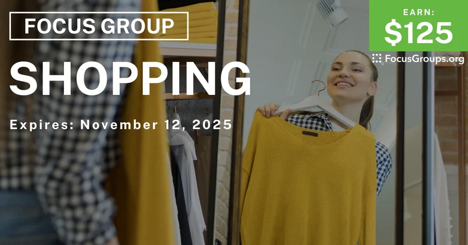 Focus Group in SF on Shopping - $125 - $125 - 10/30/2025