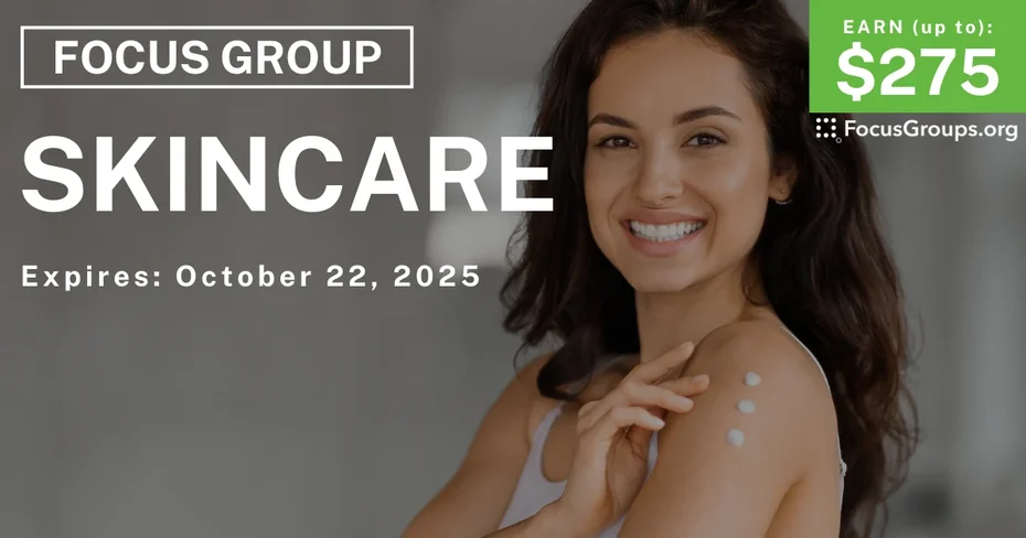Graphic promoting Focus Group for Women in Chicago on Skincare, up to $275 payout, happening October 22, 2025