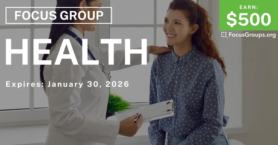 Focus Group on Health - $500 - $500 - 12/24/2025
