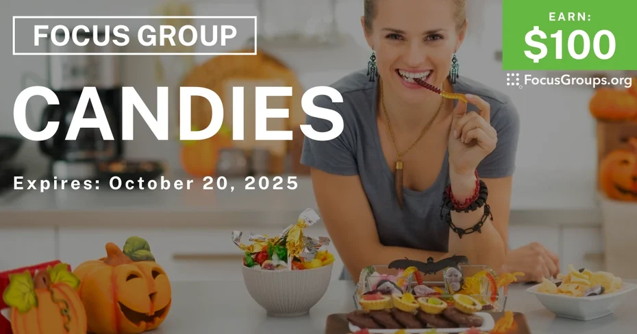 Graphic promoting Focus Group on Candies, $100 payout, happening October 20, 2025
