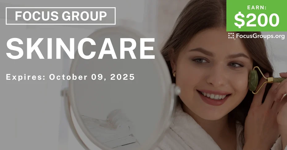 Focus Group in Phoenix on Skincare - $200