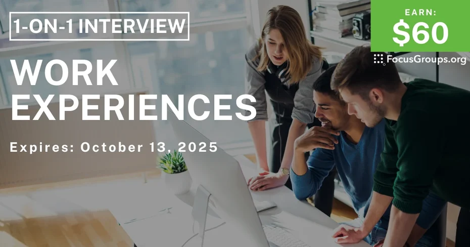 Research Study on Work Experiences - $60