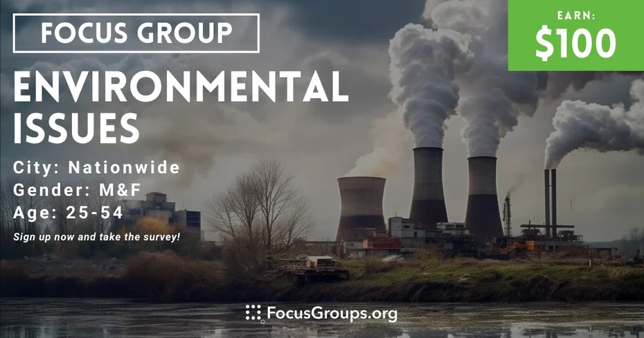 Focus Group on Environmental Issues - $100 - 03/04/2024