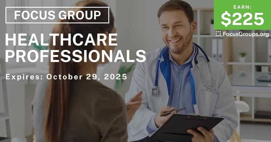 Focus Group in Raleigh & Orlando on Healthcare Professionals - $225 - $225 - 10/17/2025