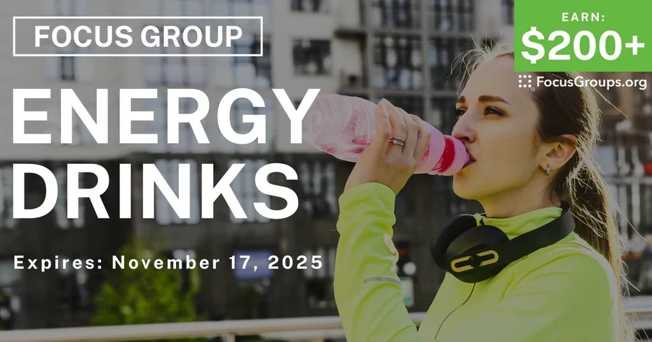 Focus Group in Detroit on Energy Drinks - $200+ - $200-$250 - 11/10/2025