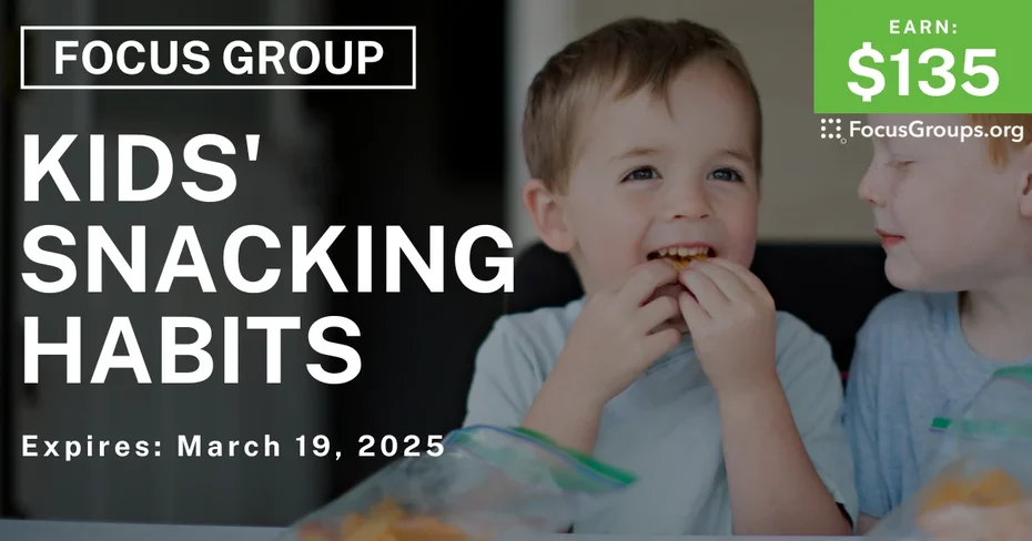 Focus Group for Parents on Kids' Snacking Habits